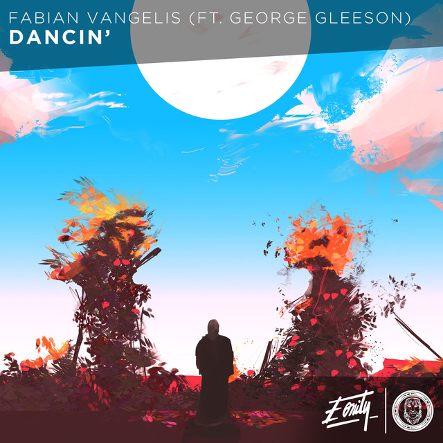 Fabian Vangelis ft. George Gleeson - Dancin - Eonity